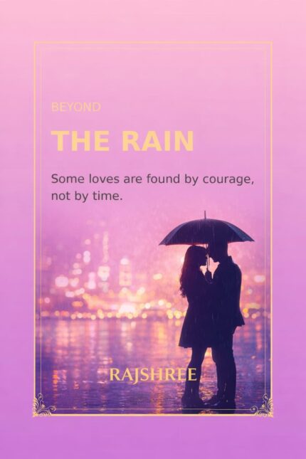 Beyond the rain